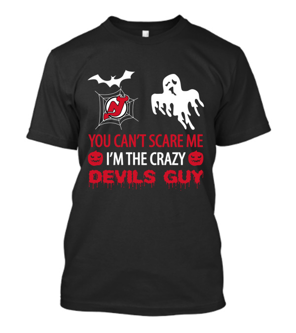 New Jersey Devils Halloween You Can't Scare Me I'm The Crazy Devils Guy T-Shirt