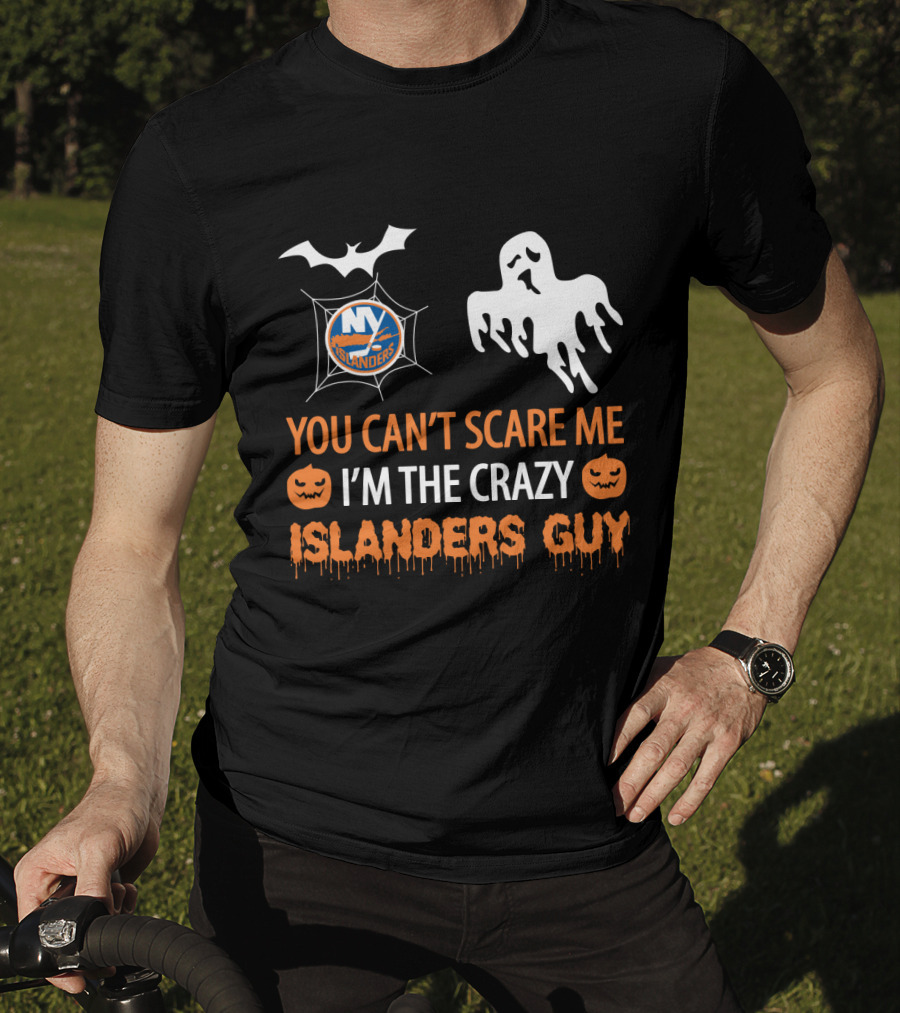 You Can't Scare Me I'm The Crazy New York Islanders Guy Halloween T-Shirt