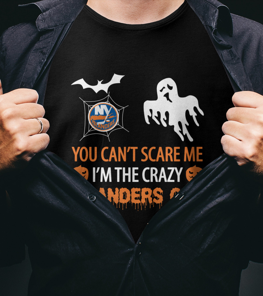 You Can't Scare Me I'm The Crazy New York Islanders Guy Halloween T-Shirt