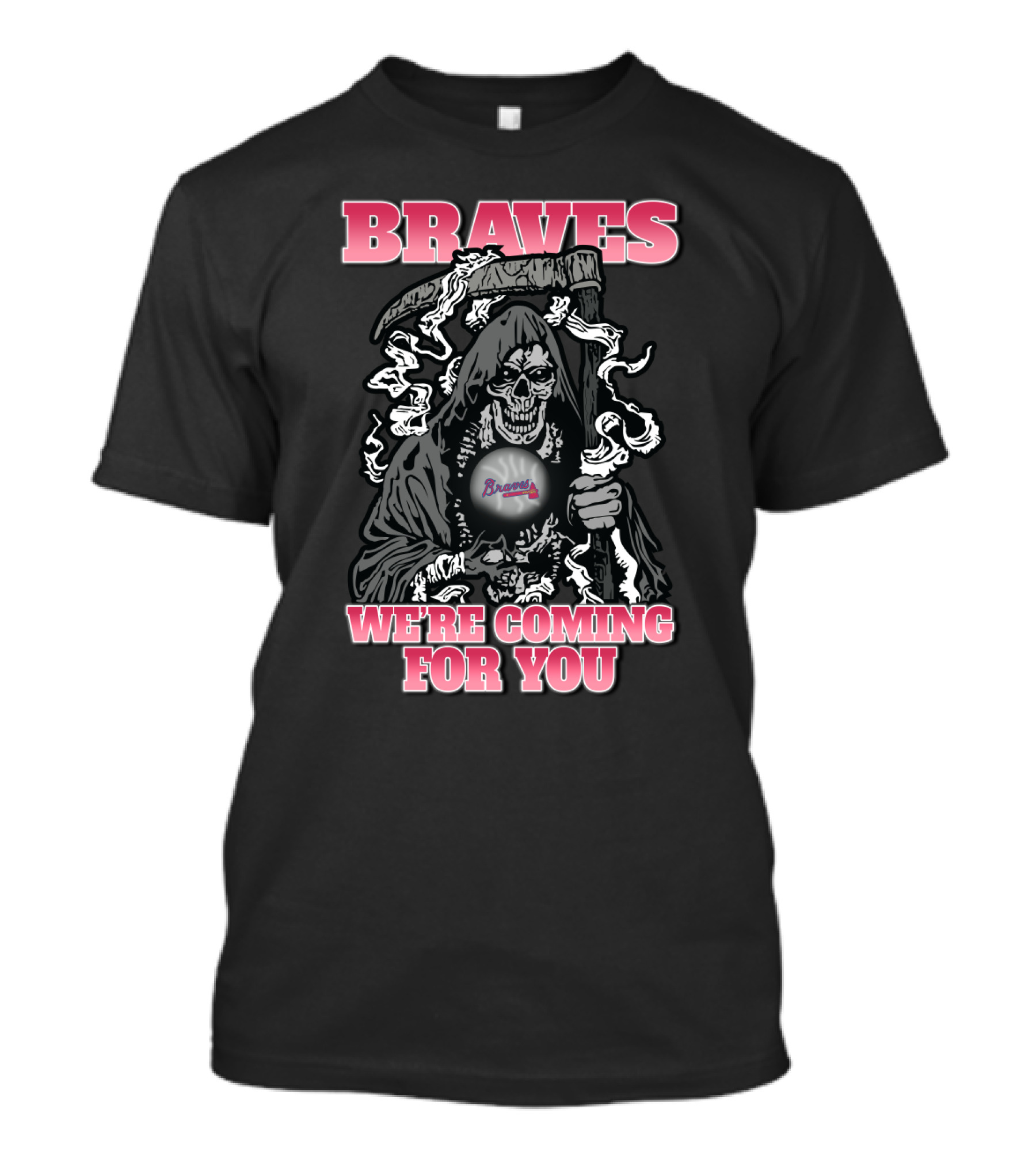 Braves Grim Reaper We're Coming For You T-Shirt