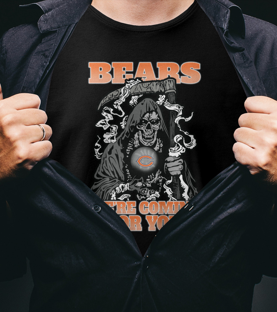 Bears We're Coming For You Chicago Grim Reaper Fan T-Shirt
