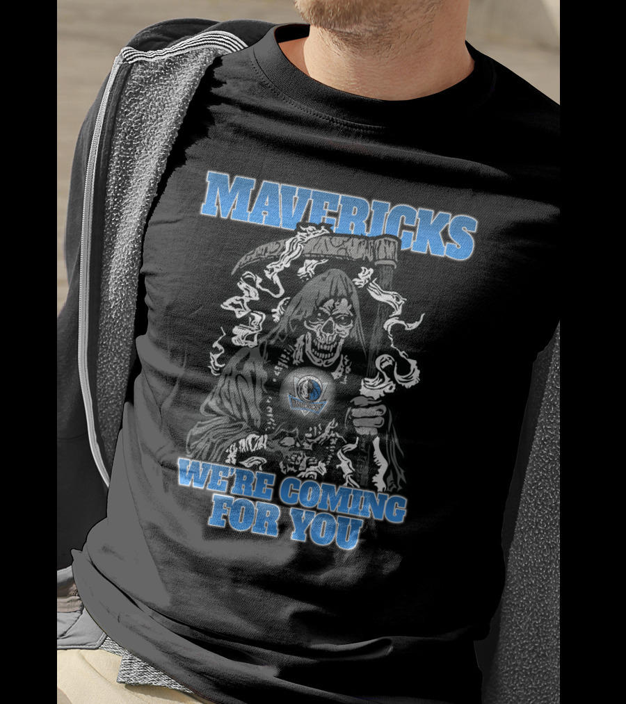 Mavericks Grim Reaper We're Coming For You T-Shirt