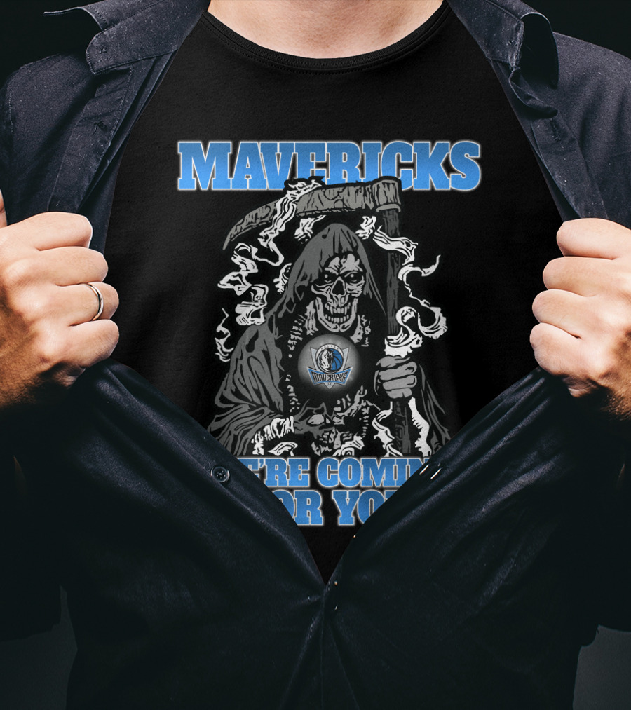 Mavericks Grim Reaper We're Coming For You T-Shirt