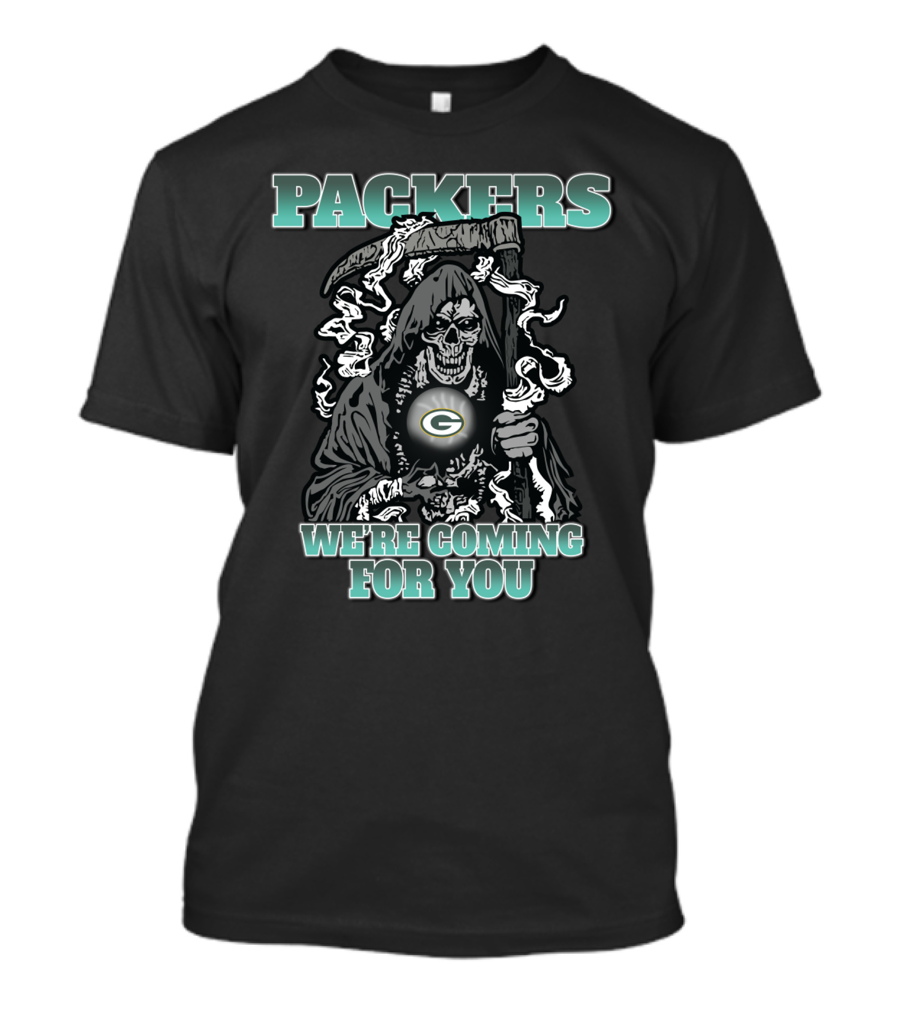 Packers Grim Reaper We're Coming For You T-Shirt