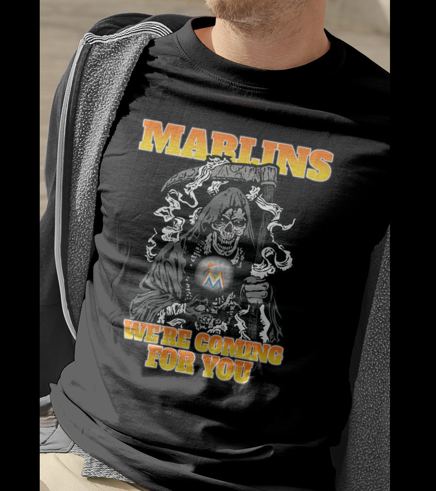 Miami Marlins Grim Reaper We're Coming For You T-Shirt