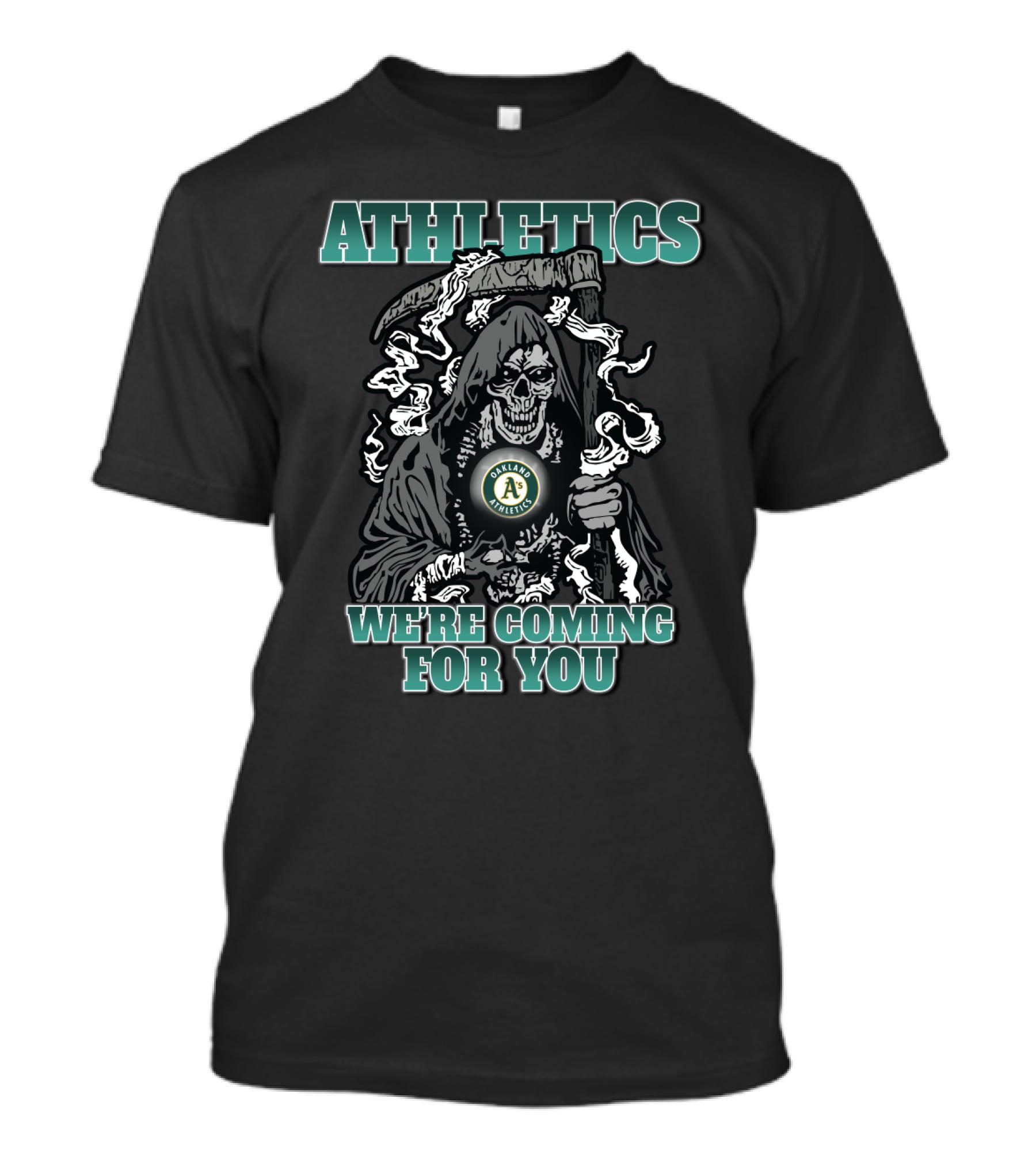 Oakland Athletics Grim Reaper We're Coming For You T-Shirt