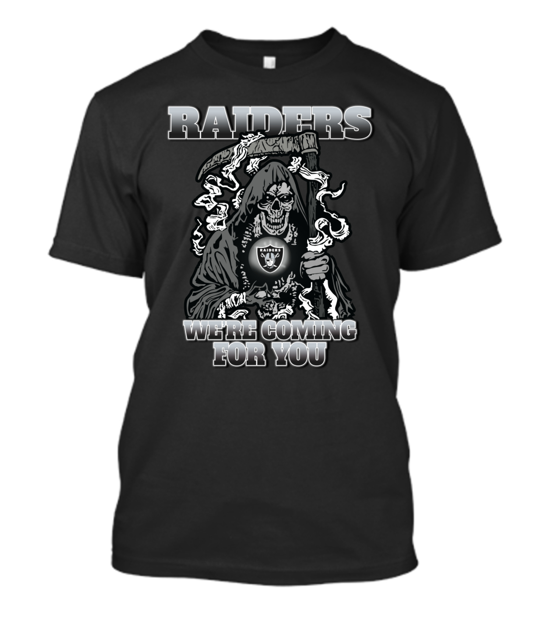 Raiders Grim Reaper We're Coming For You T-Shirt