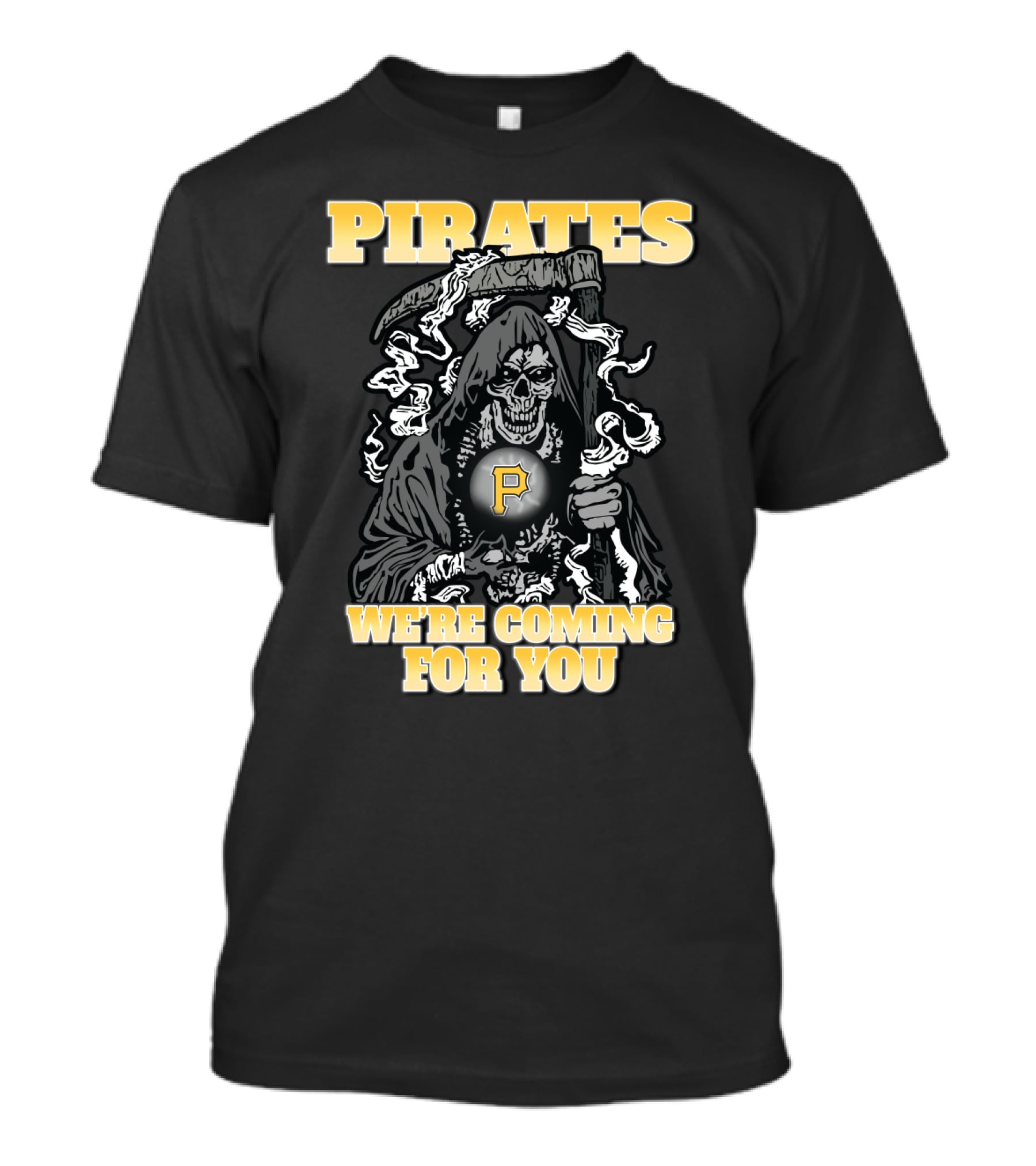 Pirates We're Coming For You Grim Reaper T-Shirt