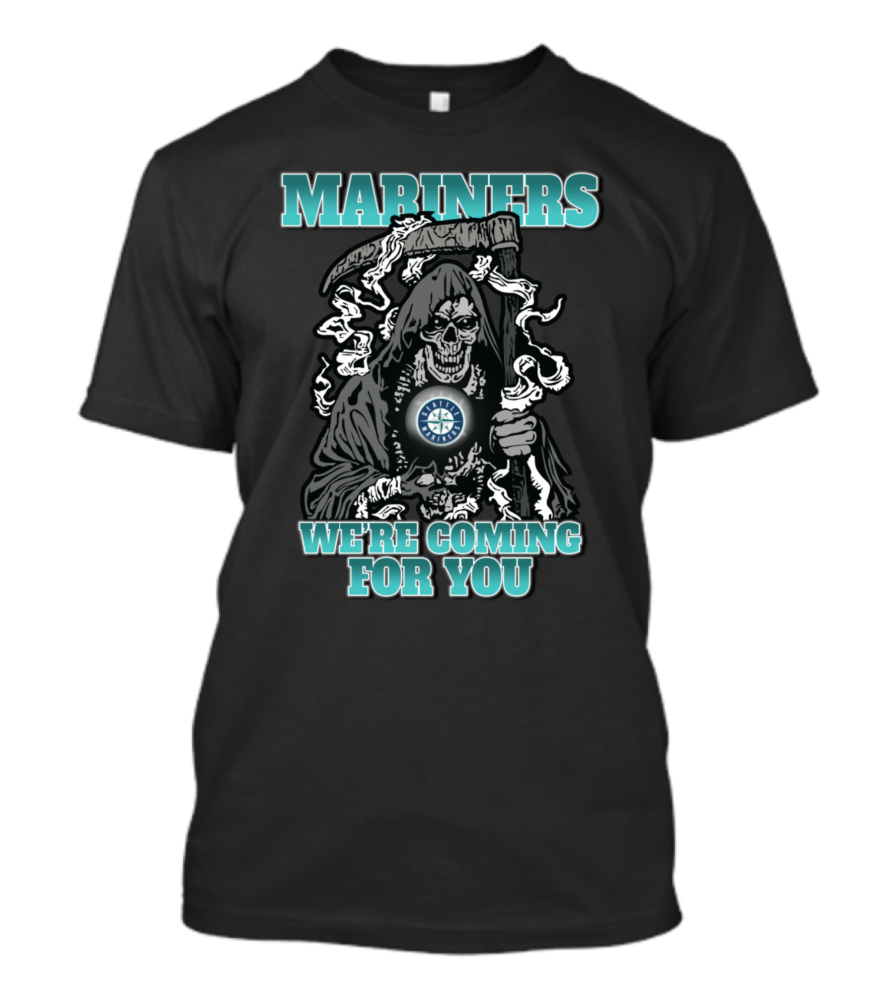 Mariners Grim Reaper We're Coming For You T-Shirt