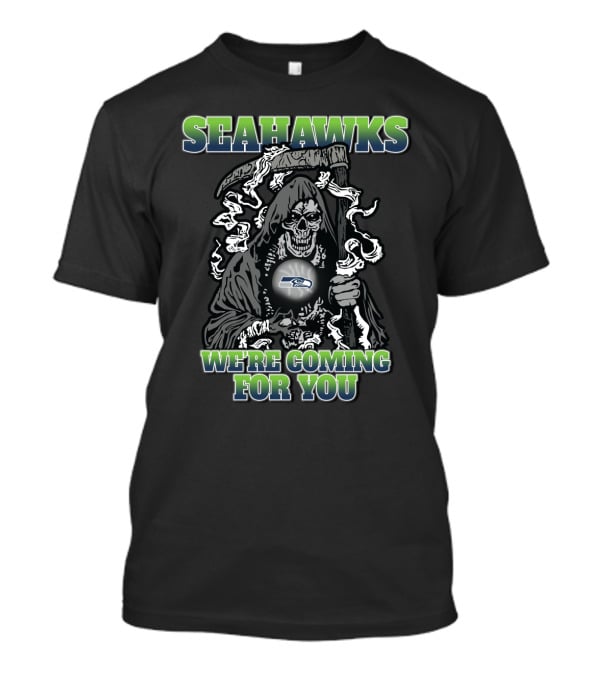 Seattle Seahawks We're Coming For You Grim Reaper Locker Room T-Shirt