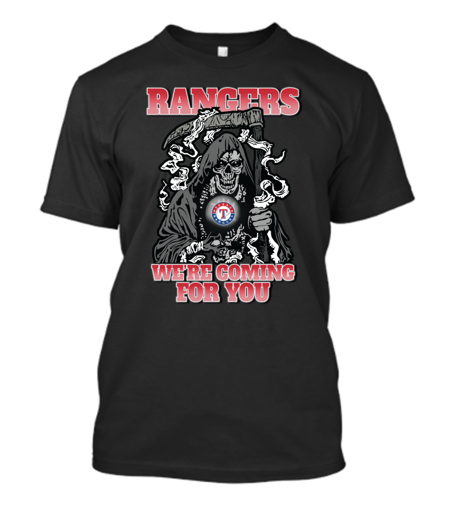 Rangers We're Coming For You Grim Reaper Texas T-Shirt