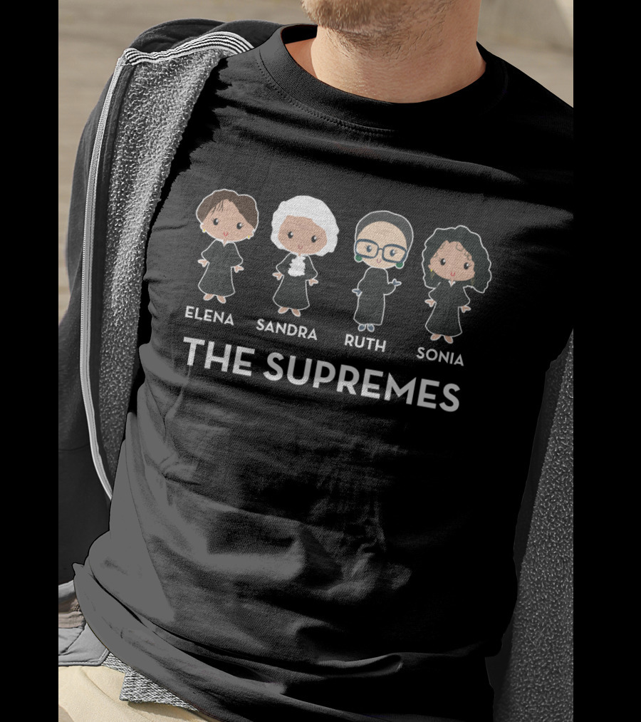 The Supremes Elena Sandra Ruth Sonia Us Supreme Court Rbg Feminist T-Shirt