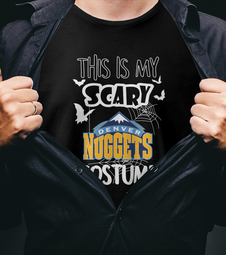 This Is My Scary Denver Nuggets Costume T-Shirt
