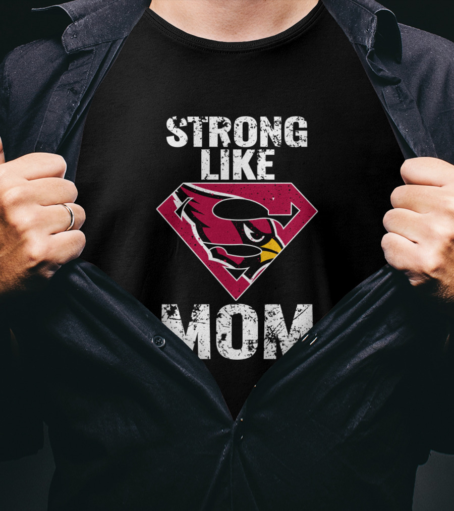 Strong Like Mom Arizona Cardinals Super S T-Shirt