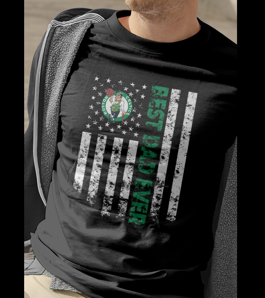 Boston Celtics Best Dad Ever American Flag T-Shirt