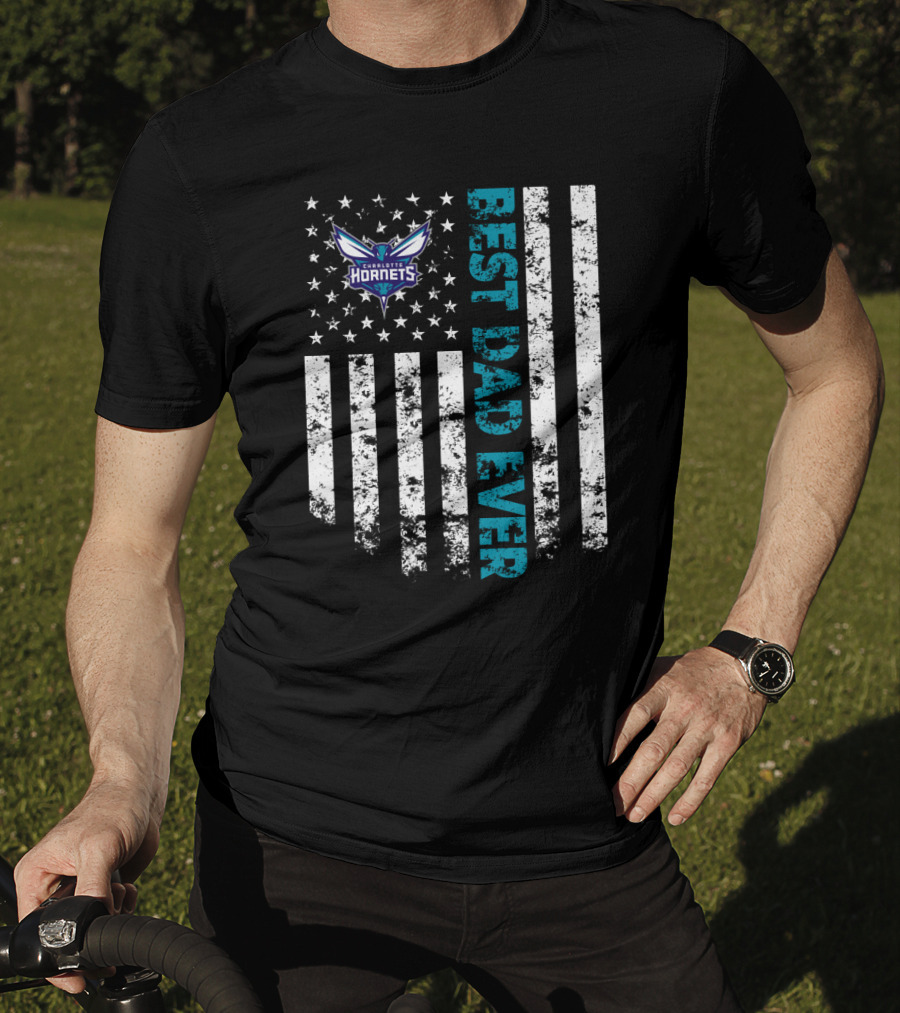 Charlotte Hornets Best Dad Ever With American Flag T-Shirt