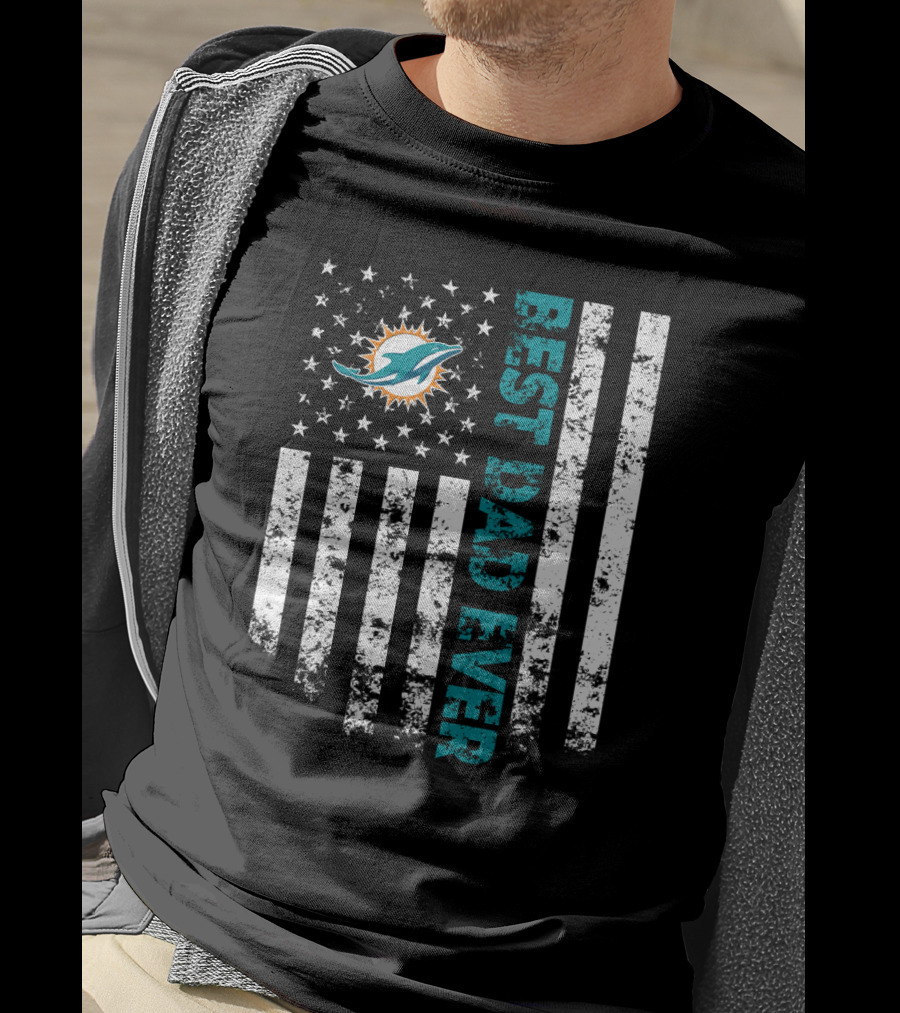 Best Miami Dolphins Dad Ever Flag Tribute T-Shirt