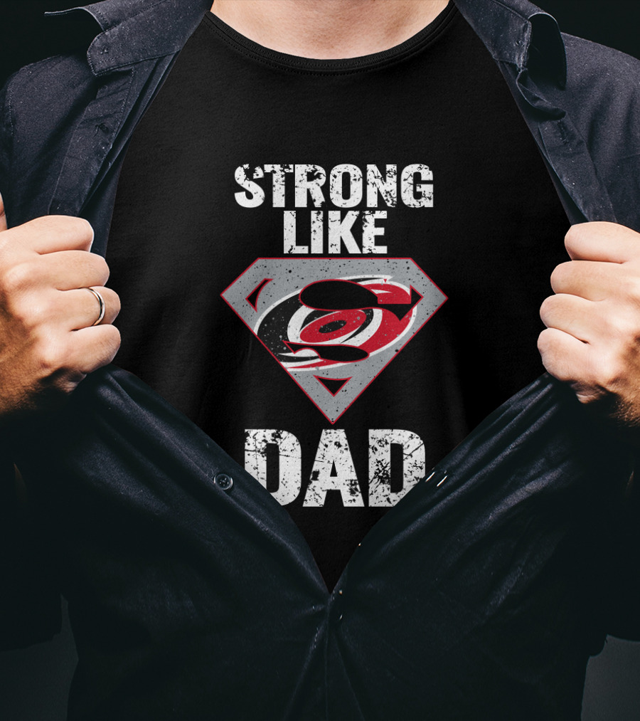 Strong Like Dad Carolina Hurricanes Super Dad Emblem T-Shirt