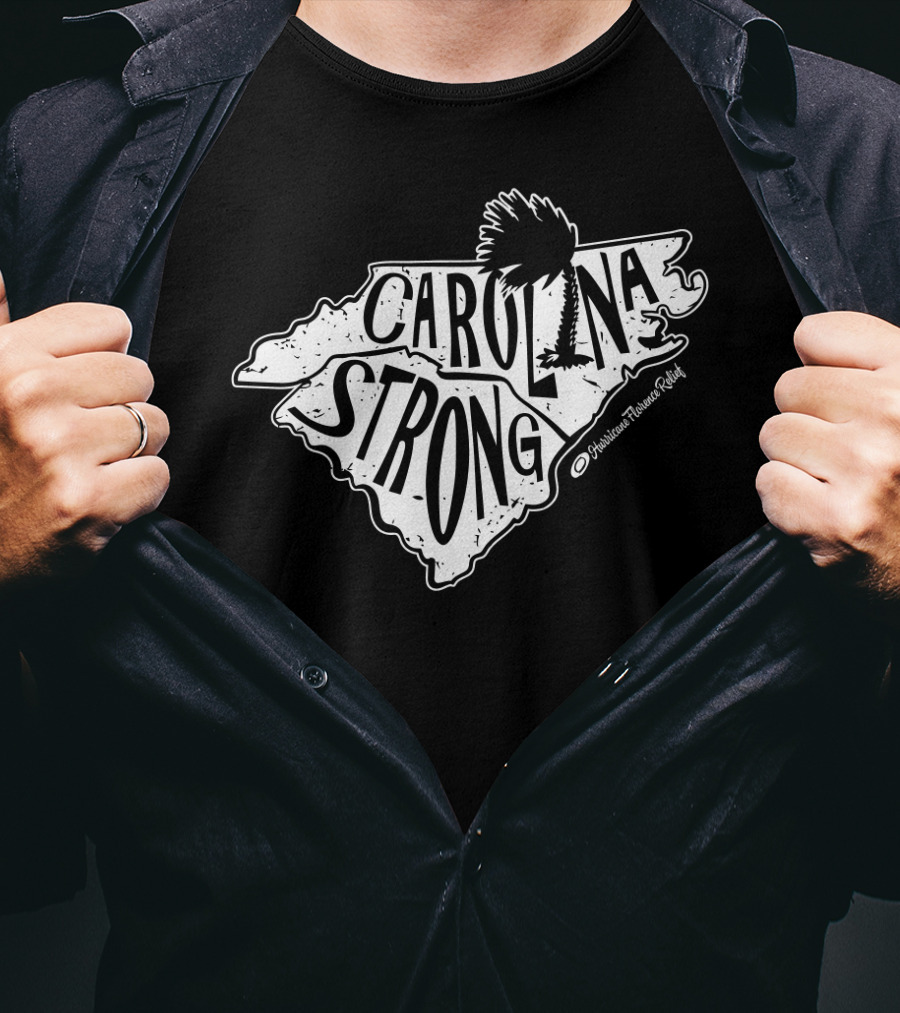 Carolina Strong Hurricane Florence Relief Map Design With Palmetto T-Shirt