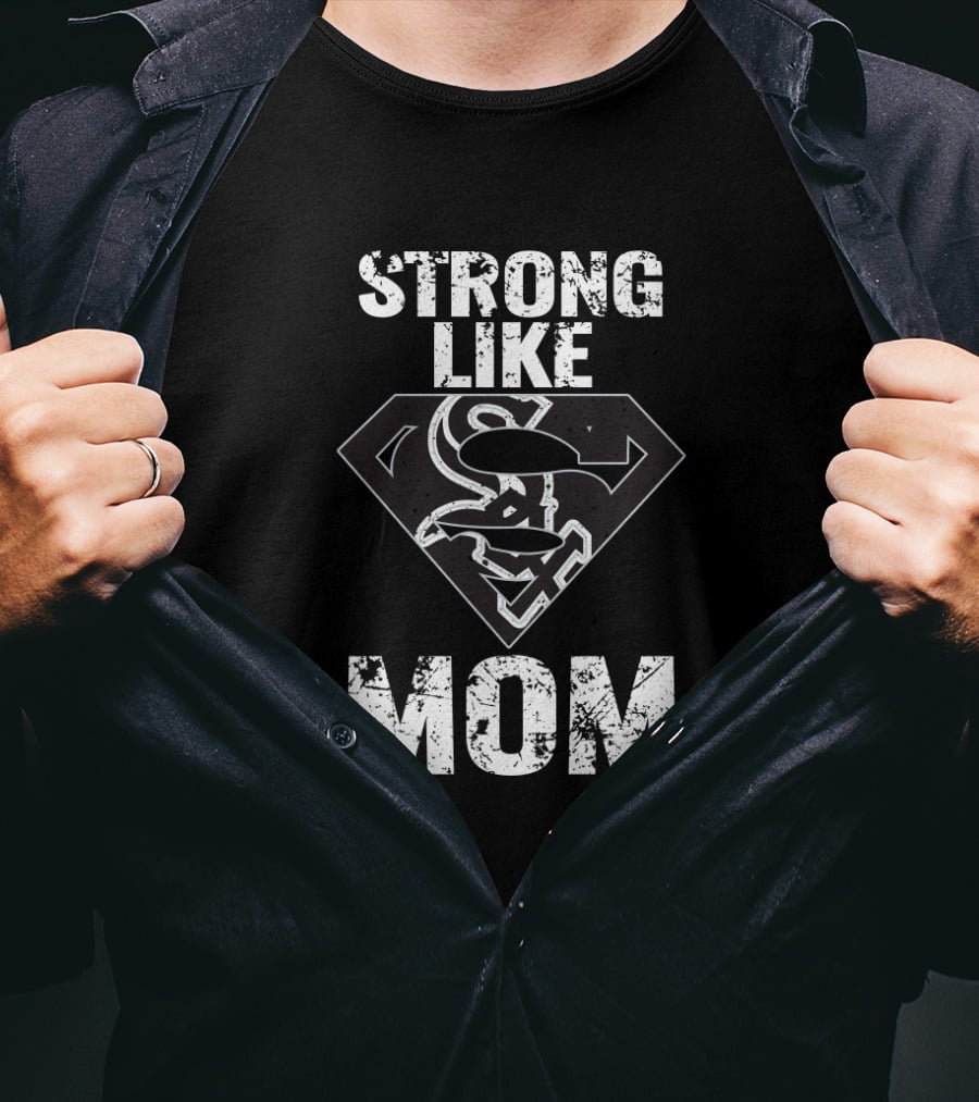 Chicago White Sox Strong Like Mom Super Emblem T-Shirt