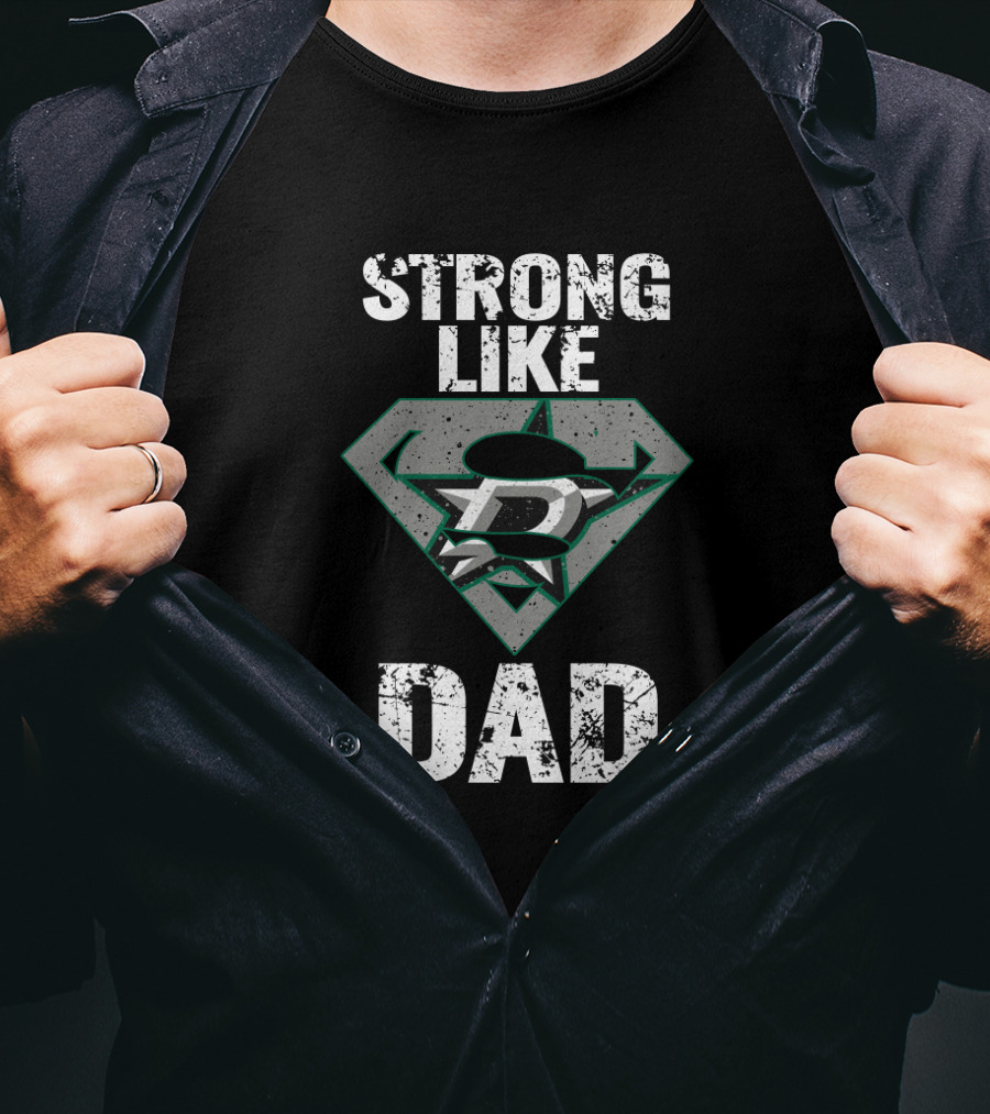 Dallas Stars Strong Like Super Dad Iconic Logo Influence T-Shirt