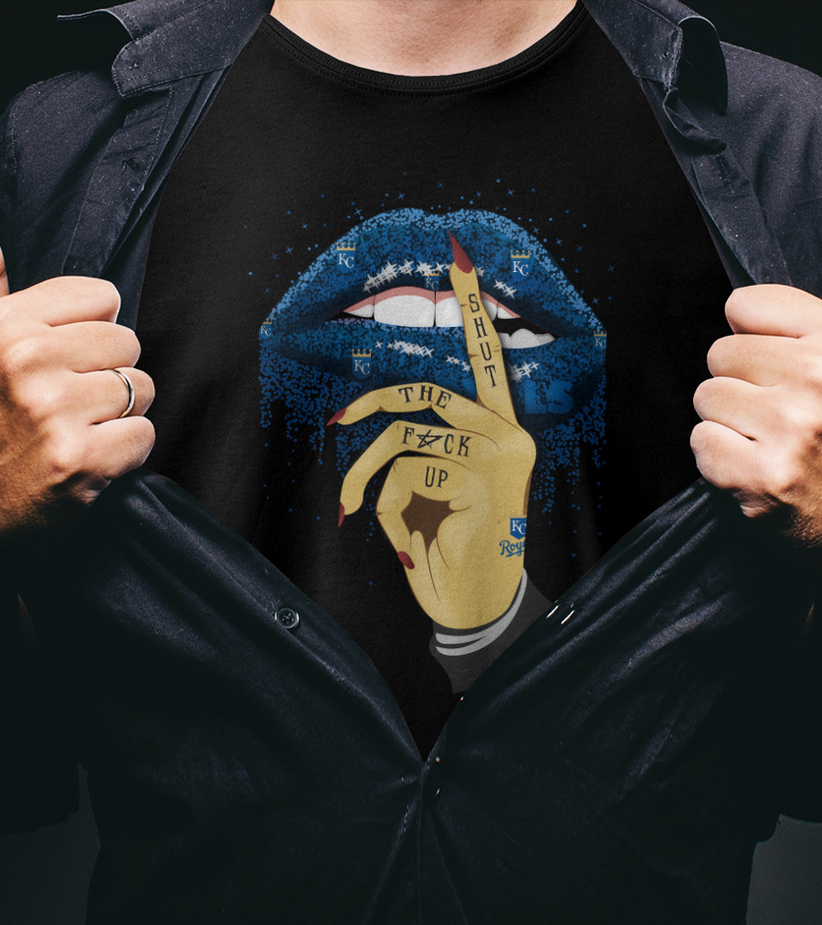Kansas City Royals Glitter Lips Shut Up Statement With KC T-Shirt