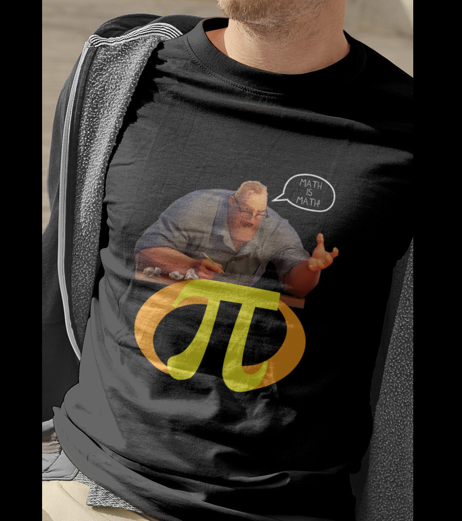 Mr. Incredible Math Is Math Pi Symbol Meme T-Shirt
