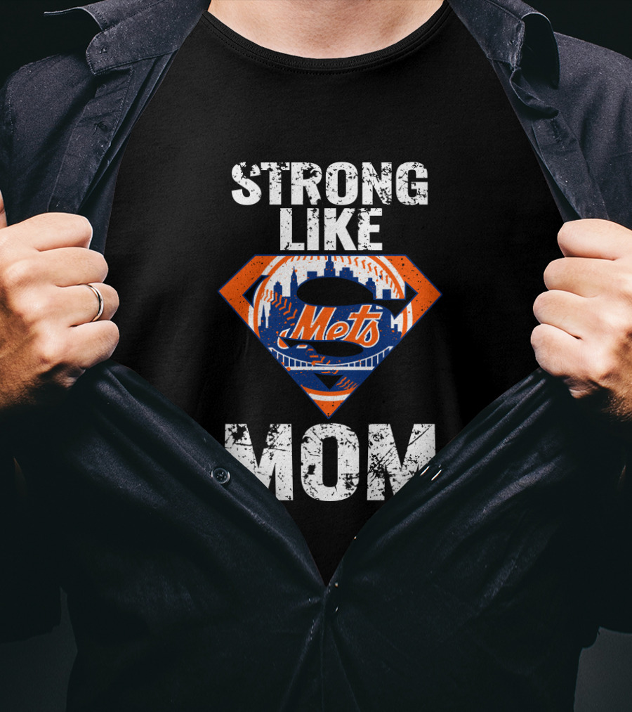 Strong Like Mom New York Mets Super T-Shirt