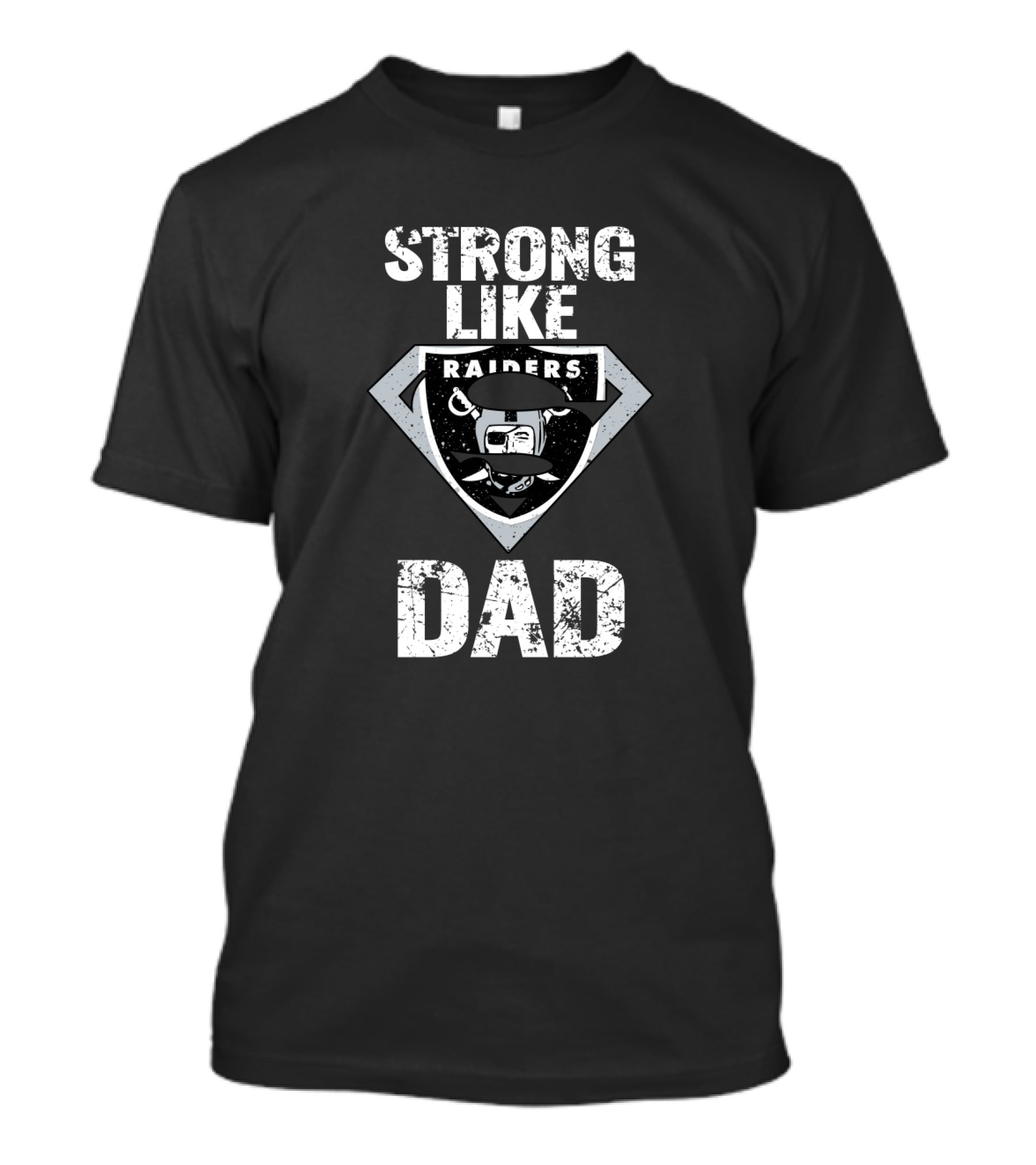 Strong Like Raiders Super Dad T-Shirt