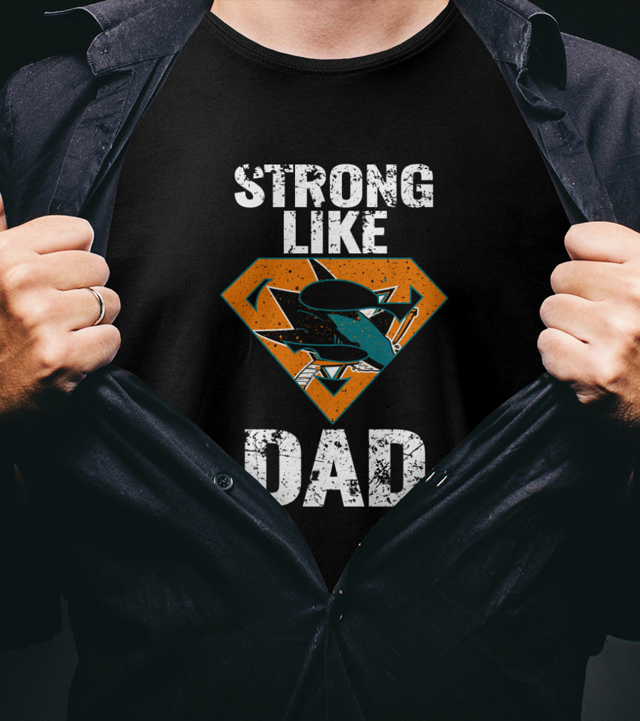 San Jose Sharks Strong Like Super Dad T-Shirt
