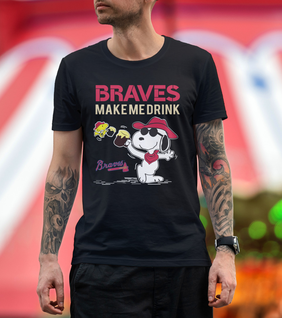 Braves Make Me Drink Snoopy Atlanta Braves Fans Peanuts Collaboration T-Shirt