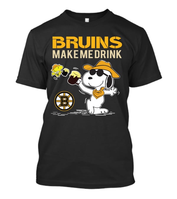 Snoopy Bruins Make Me Drink Boston Bruins Fans Peanuts Charlie Brown Hockey Beer T-Shirt