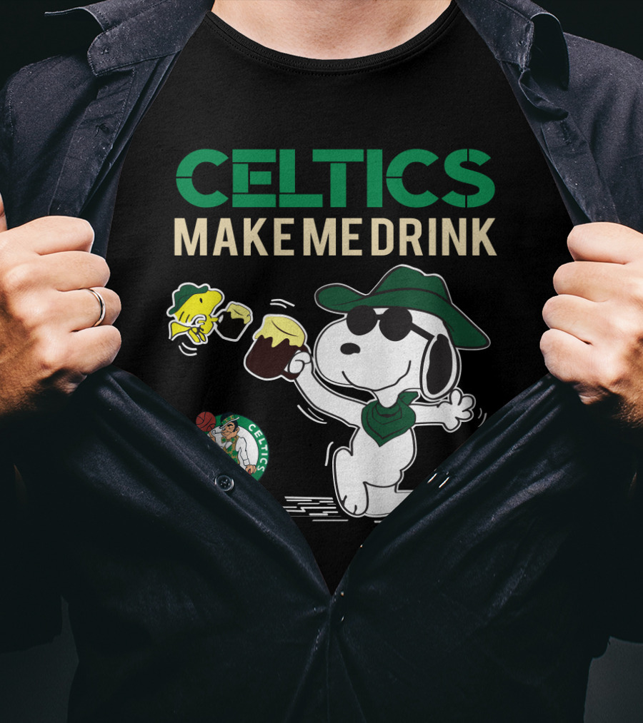 Celtics Make Me Drink Snoopy Boston Celtics Fans T-Shirt