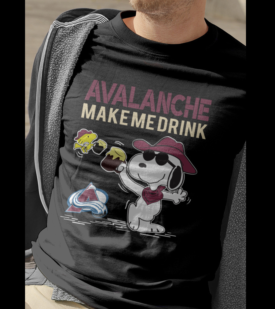 Snoopy Avalanche Make Me Drink Colorado Avalanche Fans T-Shirt