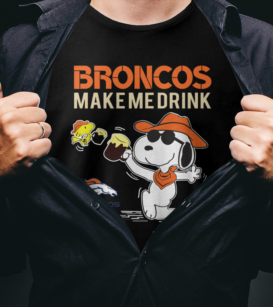 Snoopy Broncos Make Me Drink Denver Broncos Fans T-Shirt