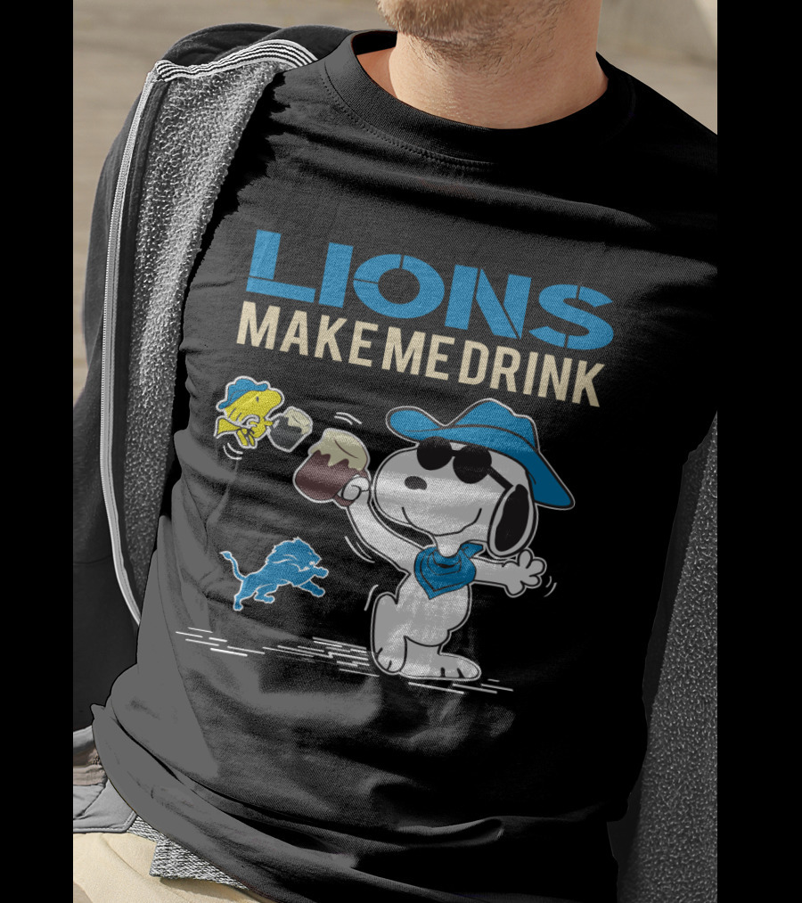 Lions Make Me Drink Snoopy Detroit Lions Fans T-Shirt