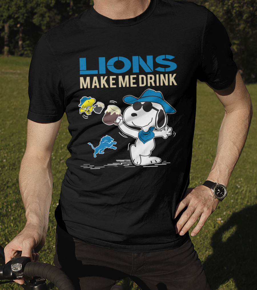 Lions Make Me Drink Snoopy Detroit Lions Fans T-Shirt