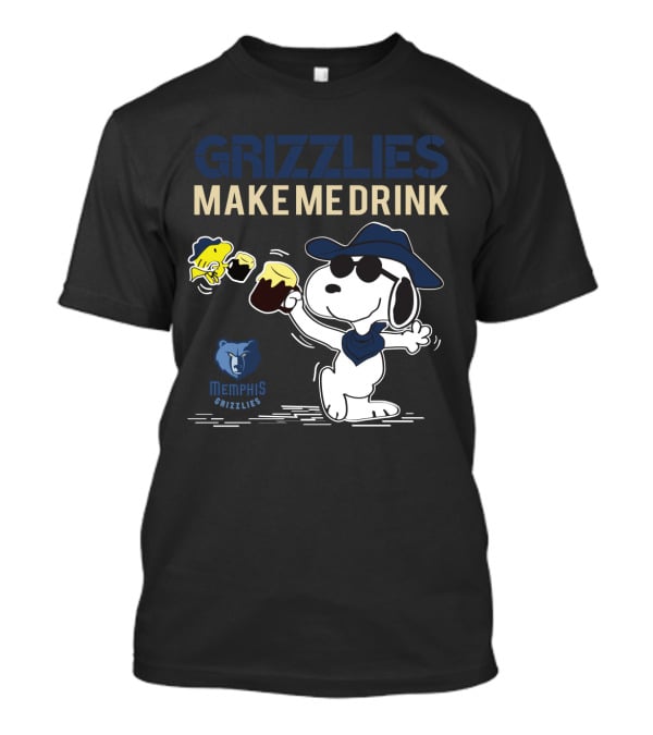 Grizzlies Make Me Drink Snoopy For Memphis Grizzlies Fans T-Shirt