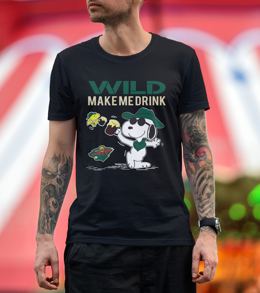 Wild Make Me Drink Snoopy Minnesota Fans T-Shirt