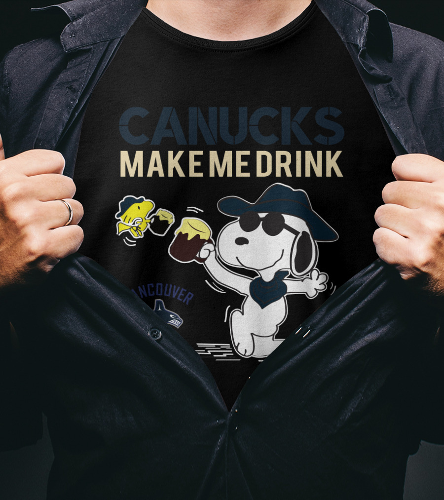 Canucks Make Me Drink Snoopy Vancouver Peanuts Hockey Fan T-Shirt