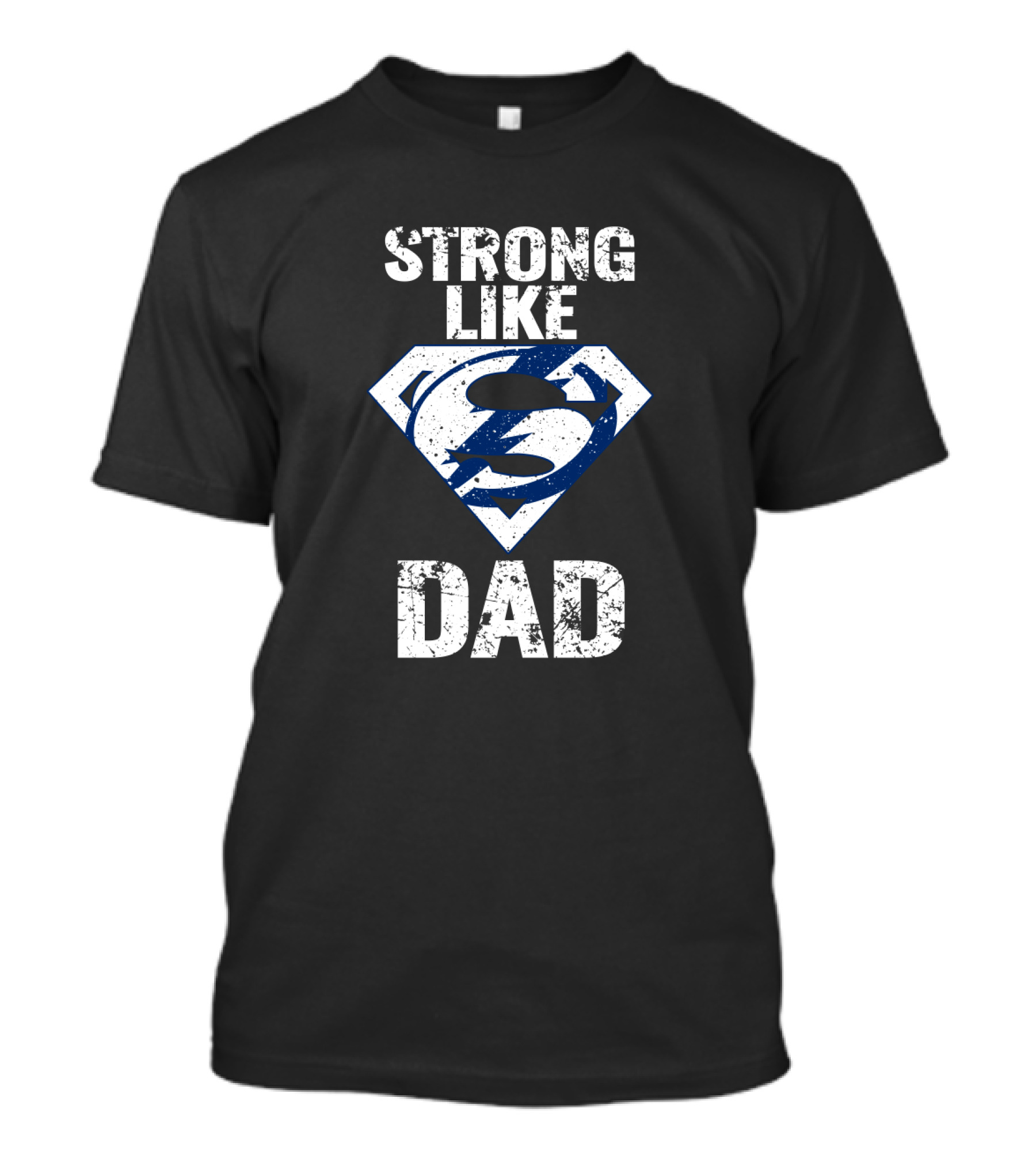 Strong Like Super Dad Tampa Bay Lightning T-Shirt