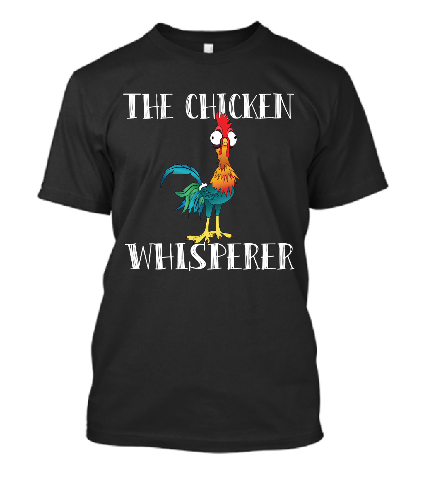 The Chicken Whisperer Hei Hei Rooster Moana Character T-Shirt