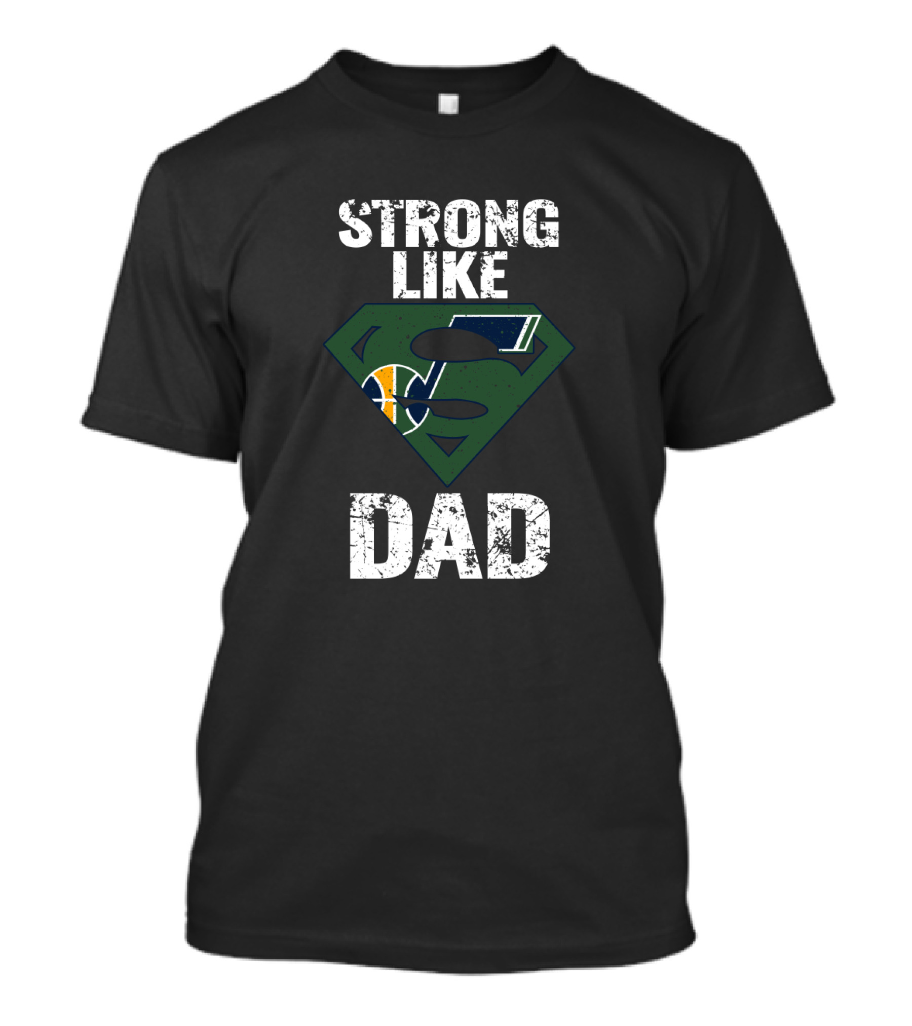 Strong Like Utah Jazz Super Dad T-Shirt