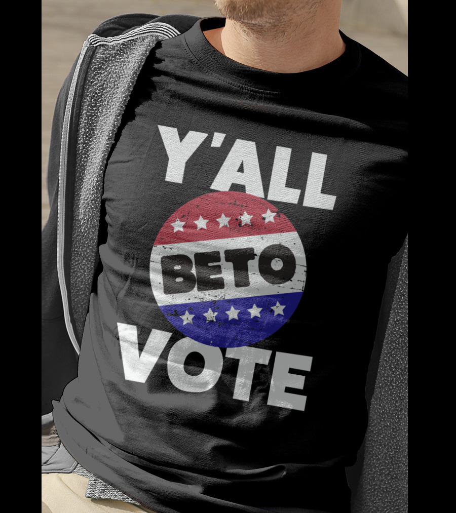 Y'all Vote Beto Red White Blue Stars Button T-Shirt