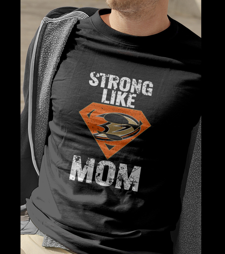 Anaheim Ducks Strong Like Mom Superhero Emblem T-Shirt