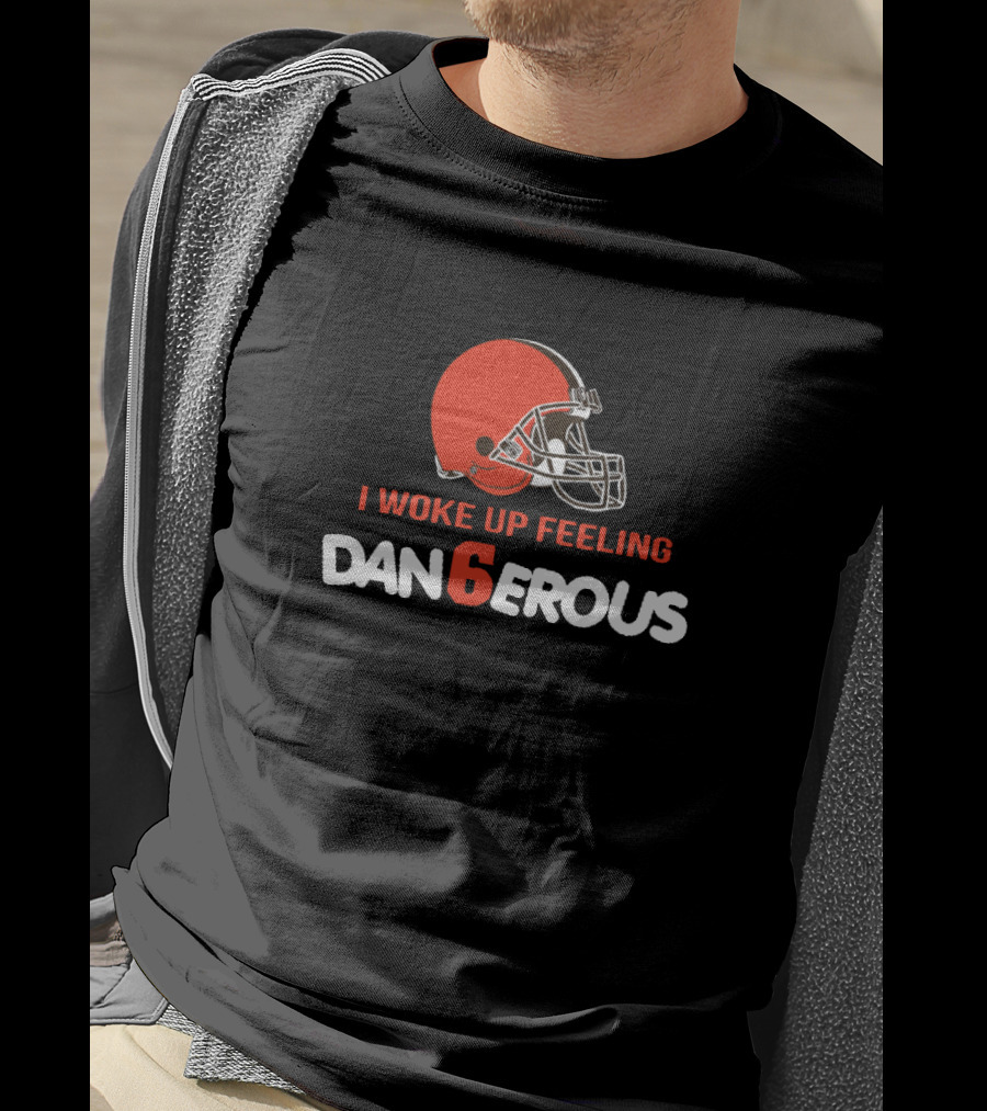 Baker Mayfield I Woke Up Feeling Dan6erous Cleveland Browns Football Helmet T-Shirt