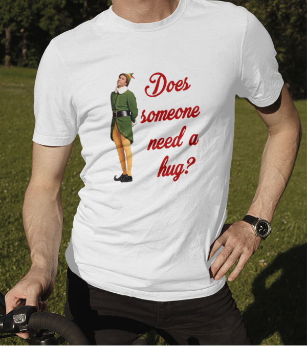 Does Someone Need A Hug Xmas Elf Buddy Green Costume T-Shirt