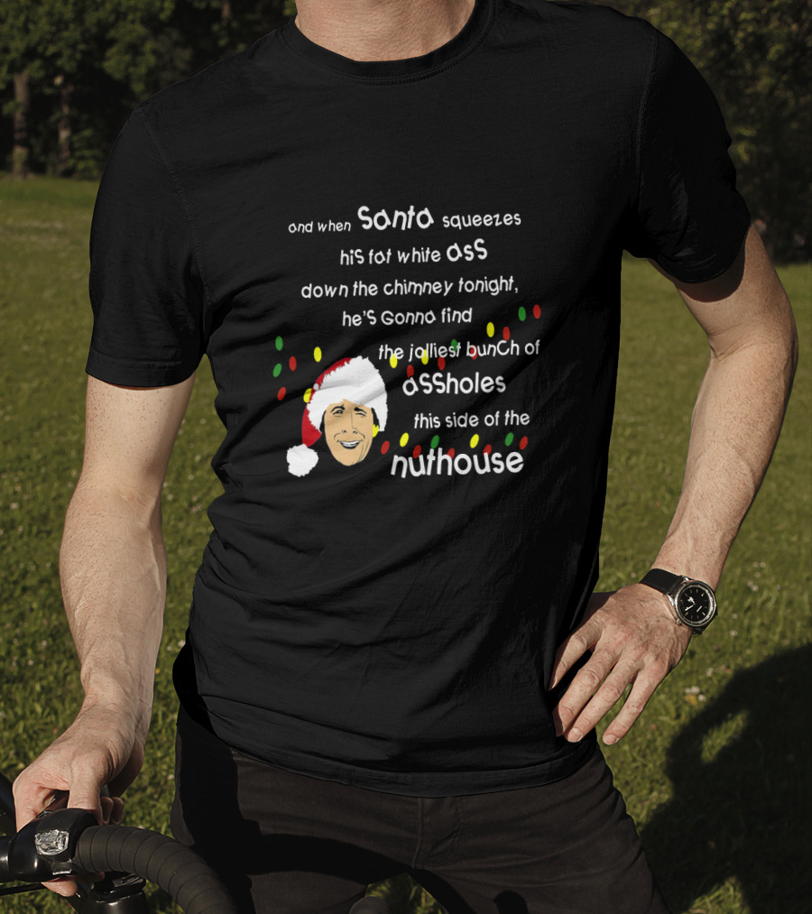 Clark Griswold Santa Funny Christmas Lights Nuthouse T-Shirt