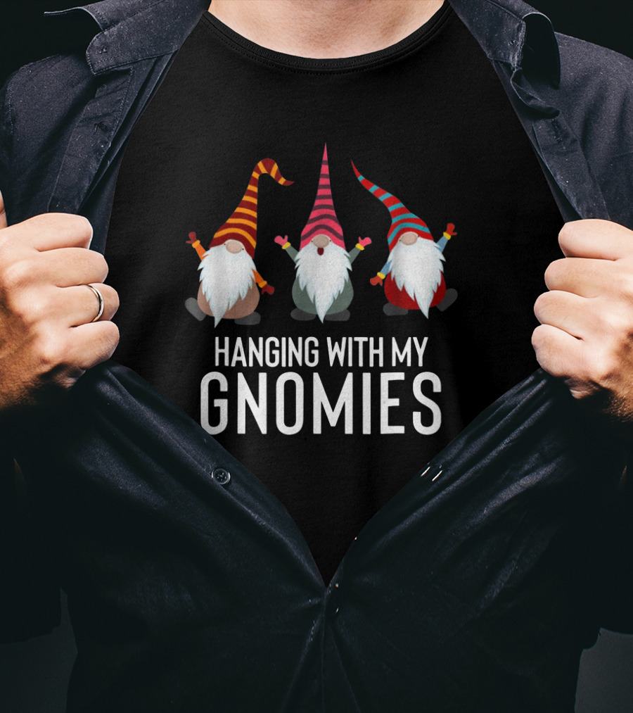 Hanging With My Gnomies Cute Gnome Trio Fun Holiday T-Shirt