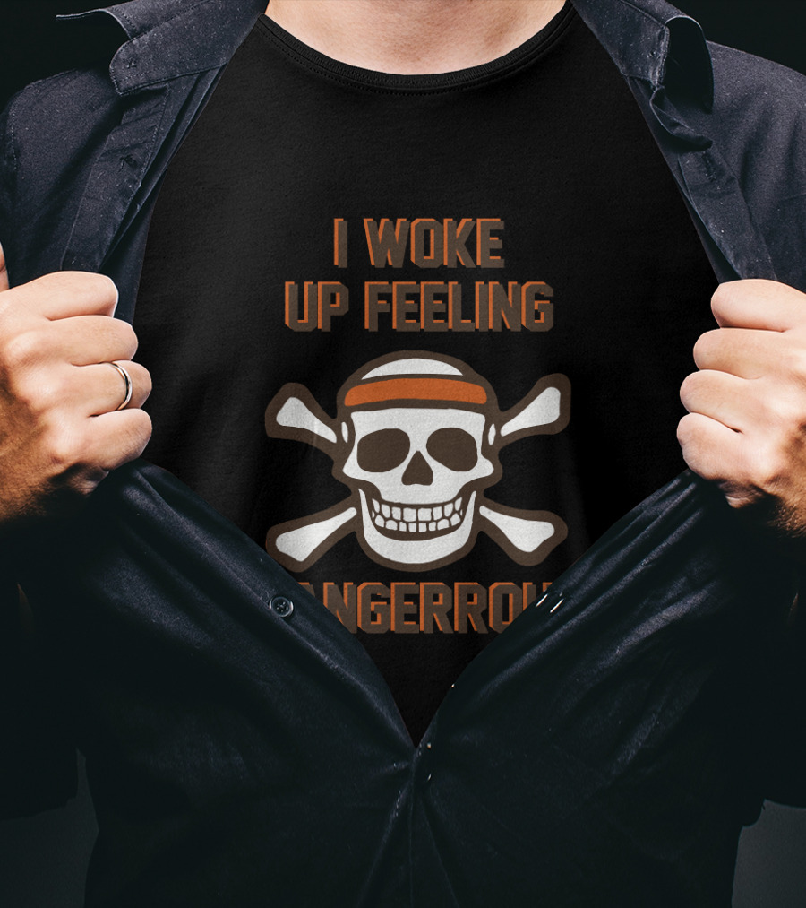I Woke Up Feeling Dangerous Skull And Crossbones With Headband T-Shirt